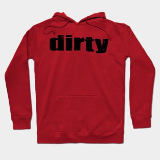 Dirty Hoodie